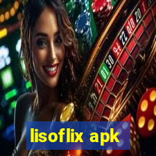 lisoflix apk